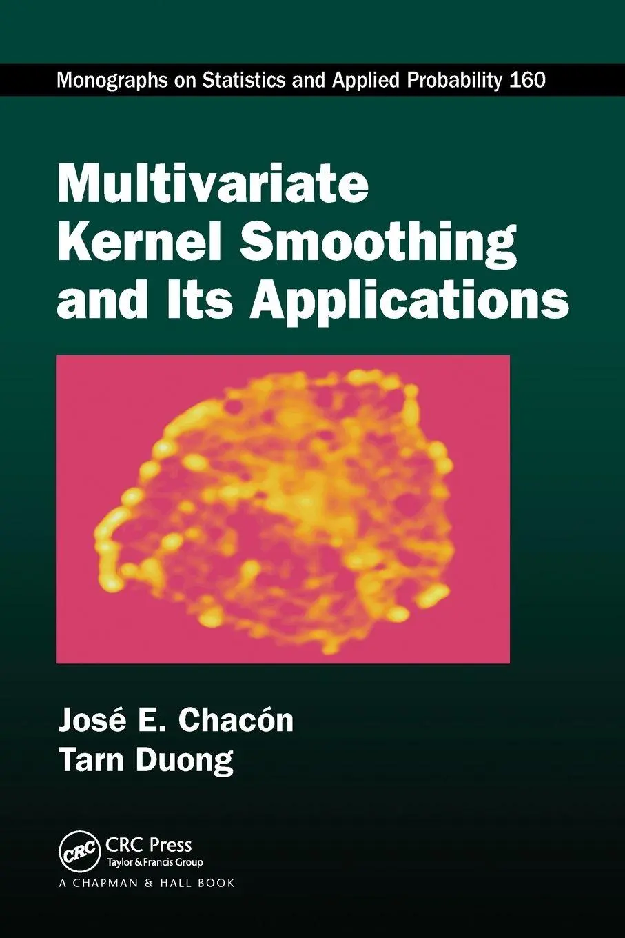 Cover: 9780367571733 | Multivariate Kernel Smoothing and Its Applications | Chacón (u. a.)
