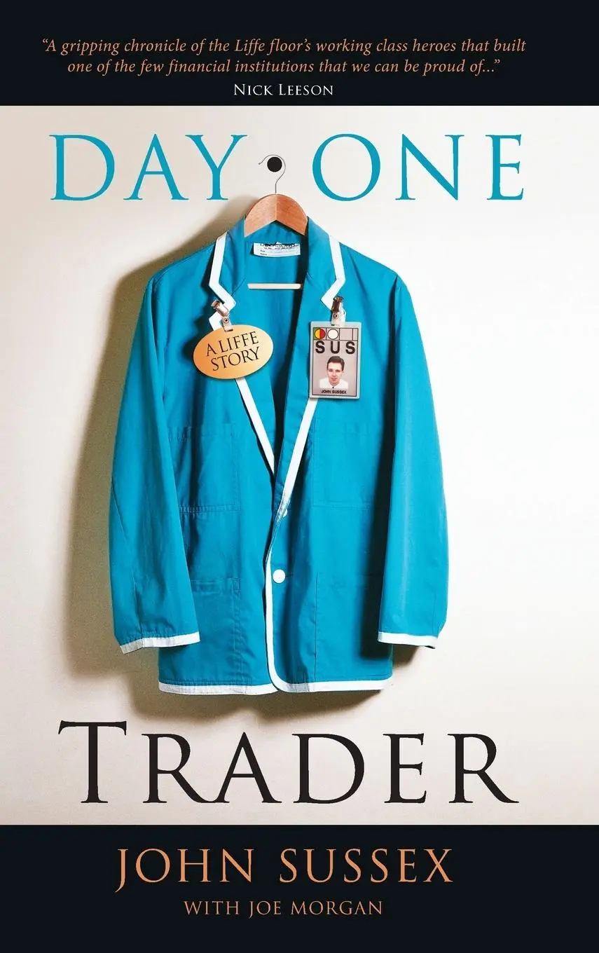 Cover: 9780470741733 | Day One Trader | A Liffe Story | John Sussex | Buch | 184 S. | 2009