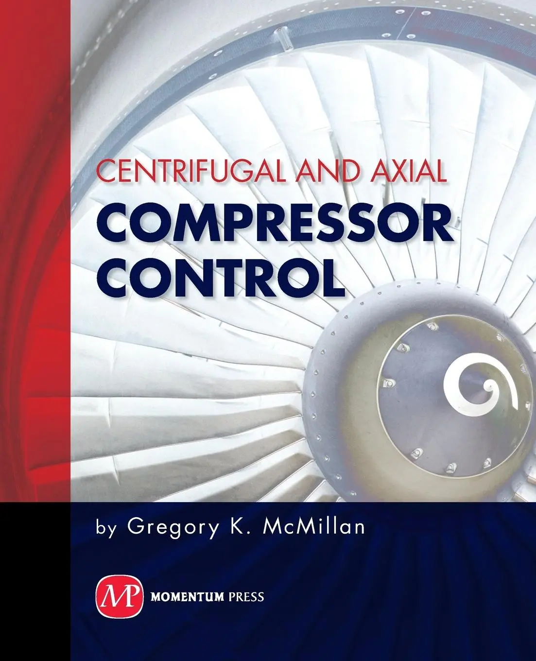 Cover: 9781606501733 | Centrifugal and Axial Compressor Control | Gregory K. Mcmillan | Buch