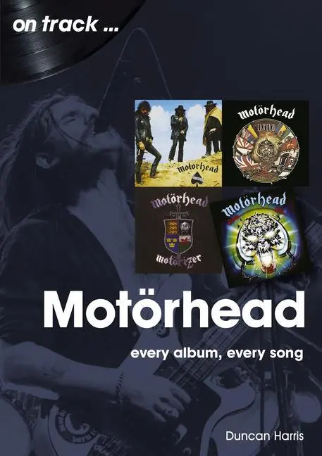 Cover: 9781789521733 | Motorhead | Every Album Every Song | Duncan Harris | Taschenbuch