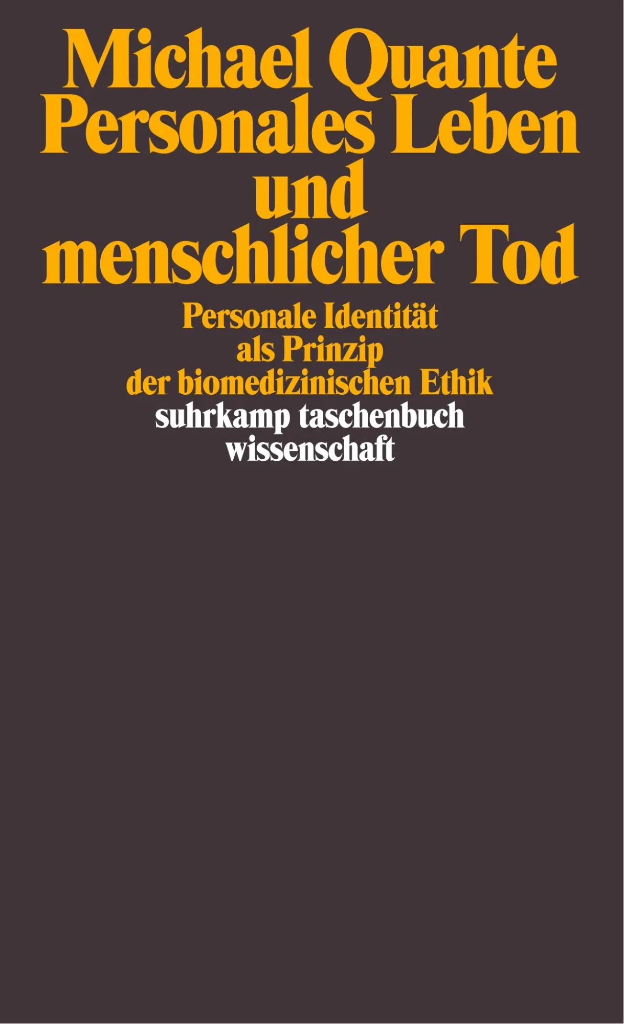 Cover: 9783518291733 | Personales Leben und menschlicher Tod | Michael Quante | Taschenbuch