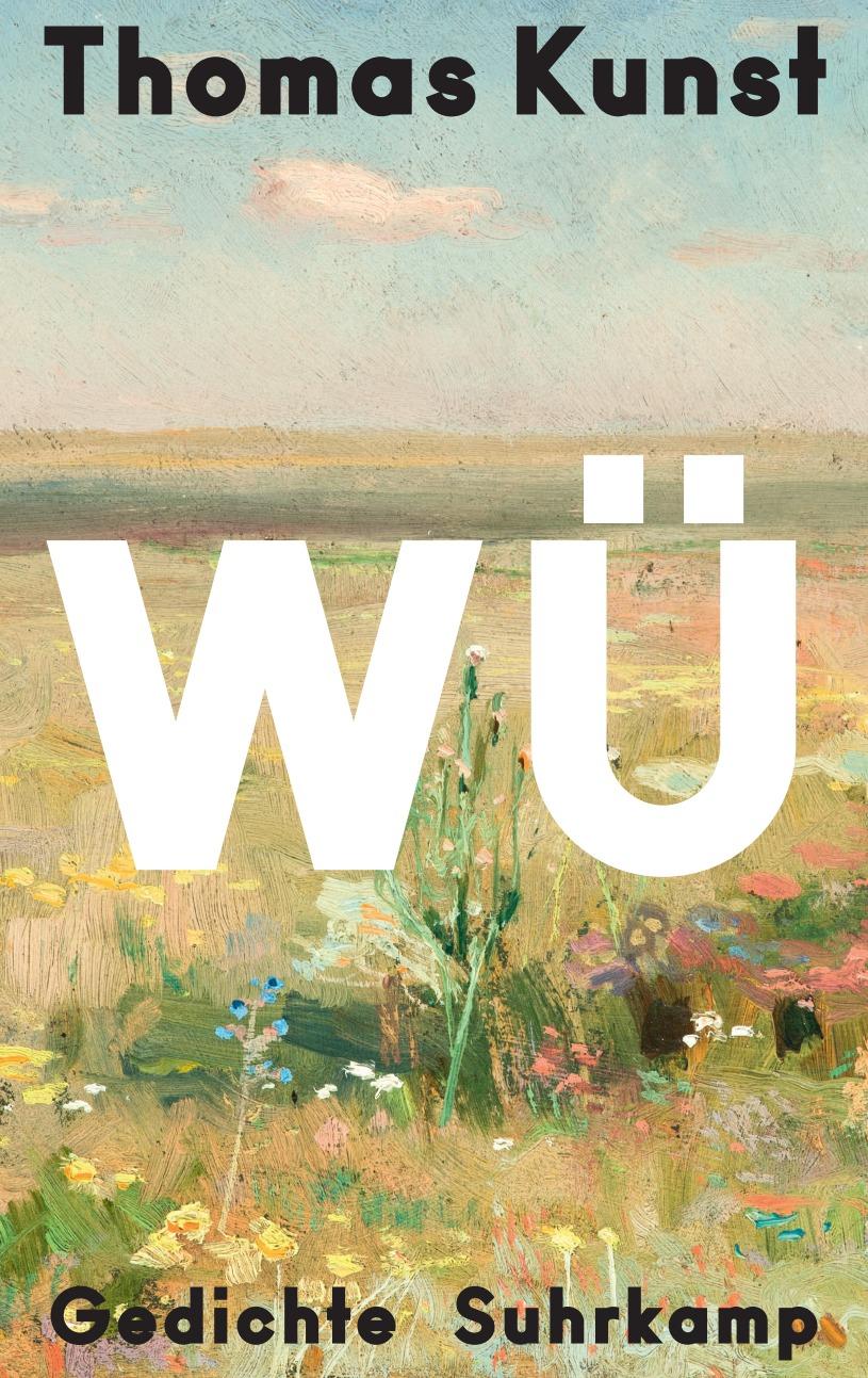 Cover: 9783518431733 | WÜ | Gedichte | Thomas Kunst | Buch | 173 S. | Deutsch | 2024