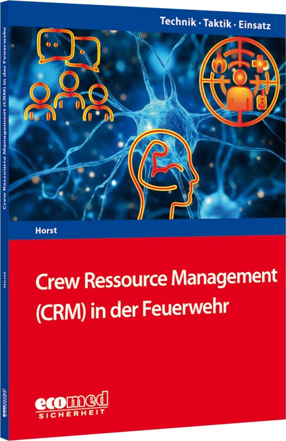 Cover: 9783609681733 | Crew Resource Management (CRM) in der Feuerwehr | Bernhard Horst