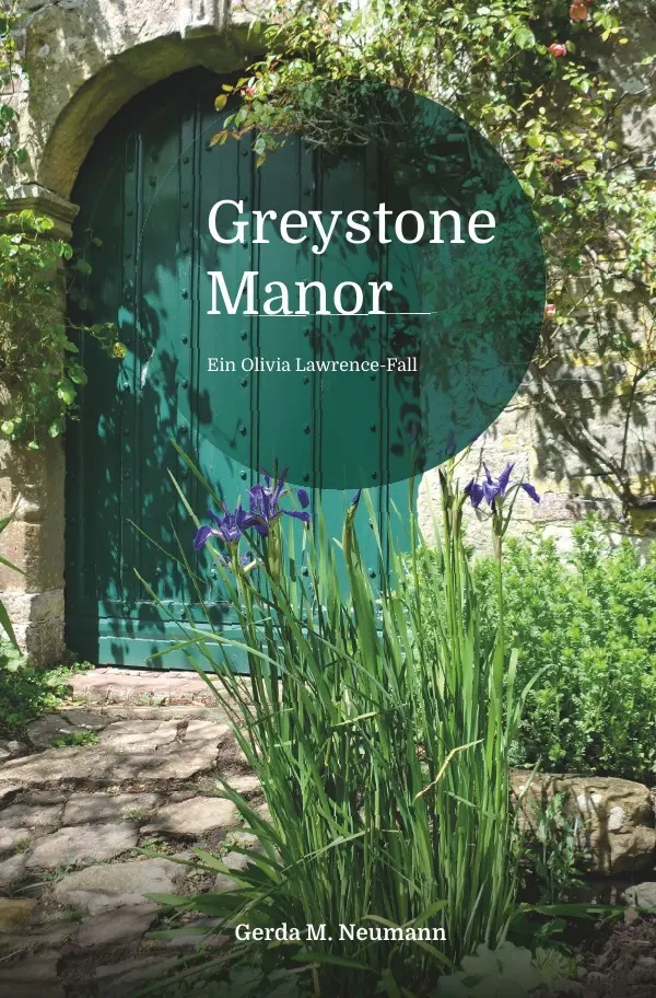 Cover: 9783745071733 | Greystone Manor | Ein Olivia Lawrence-Fall | Gerda M. Neumann | Buch