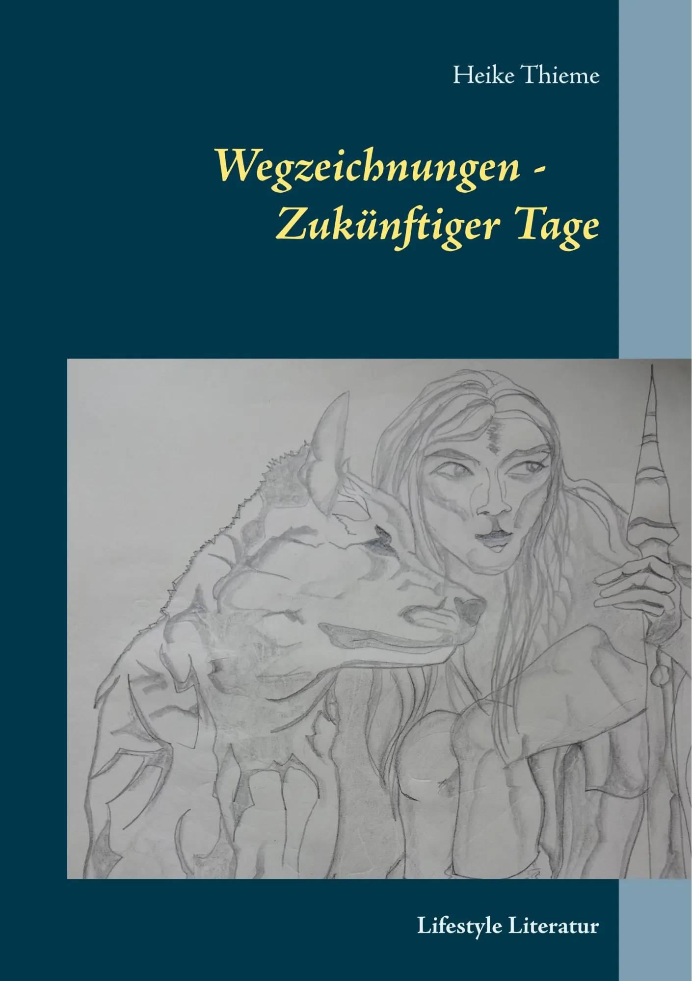 Wegzeichnungen - Zukünftiger Tage: Lifestyle Literatur