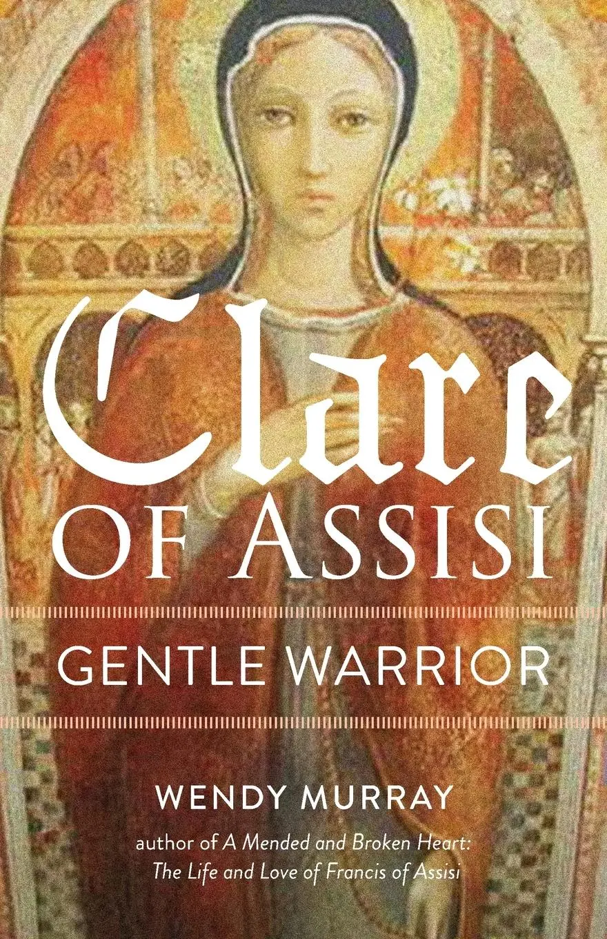 Cover: 9781640601833 | Clare of Assisi | Gentle Warrior | Wendy Murray | Taschenbuch | 2020