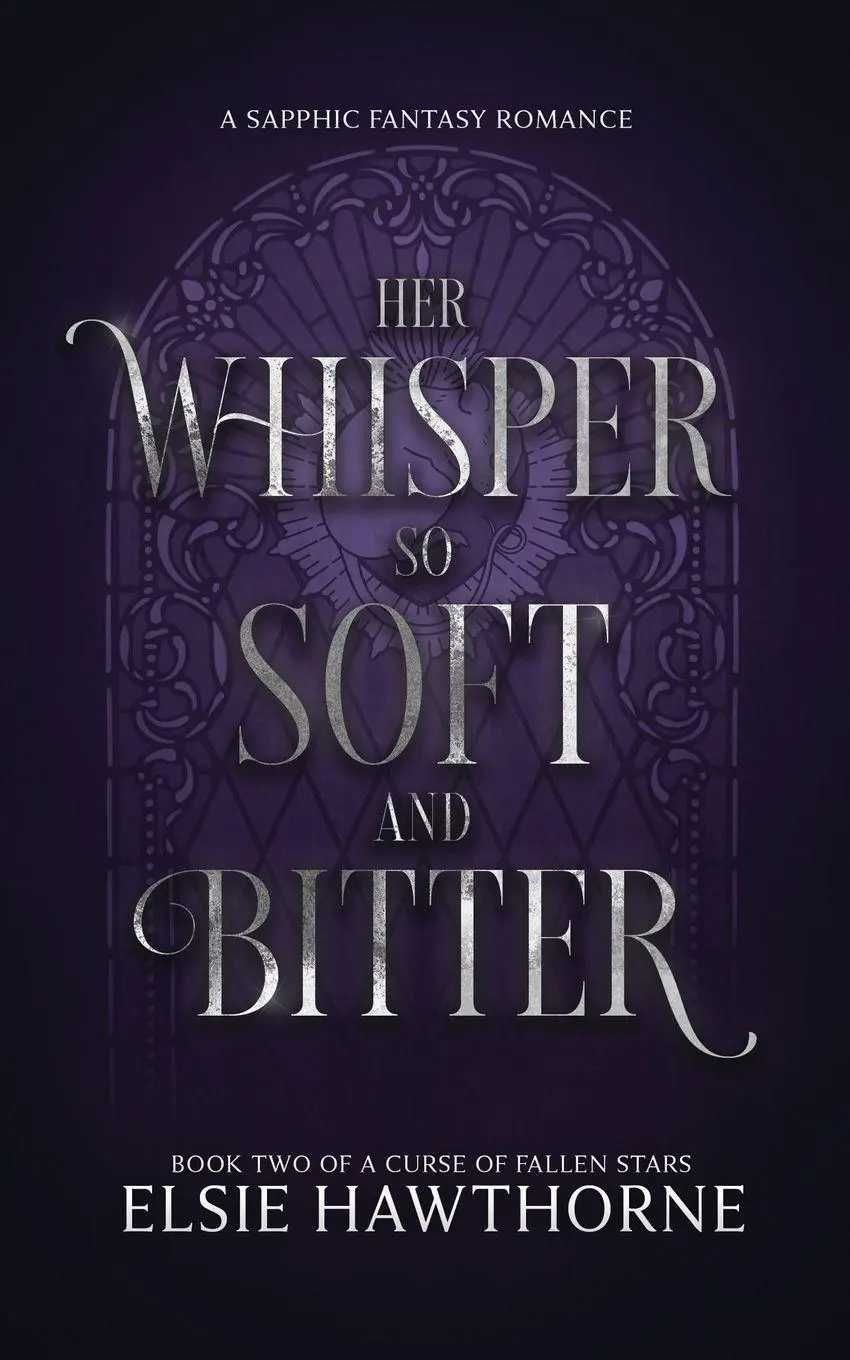 Cover: 9781764141833 | Her Whisper so Soft and Bitter | A Sapphic Fantasy Romance | Hawthorne