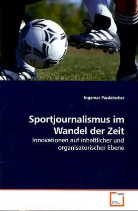 Cover: 9783639201833 | Sportjournalismus im Wandel der Zeit | Ingemar Pardatscher | Buch