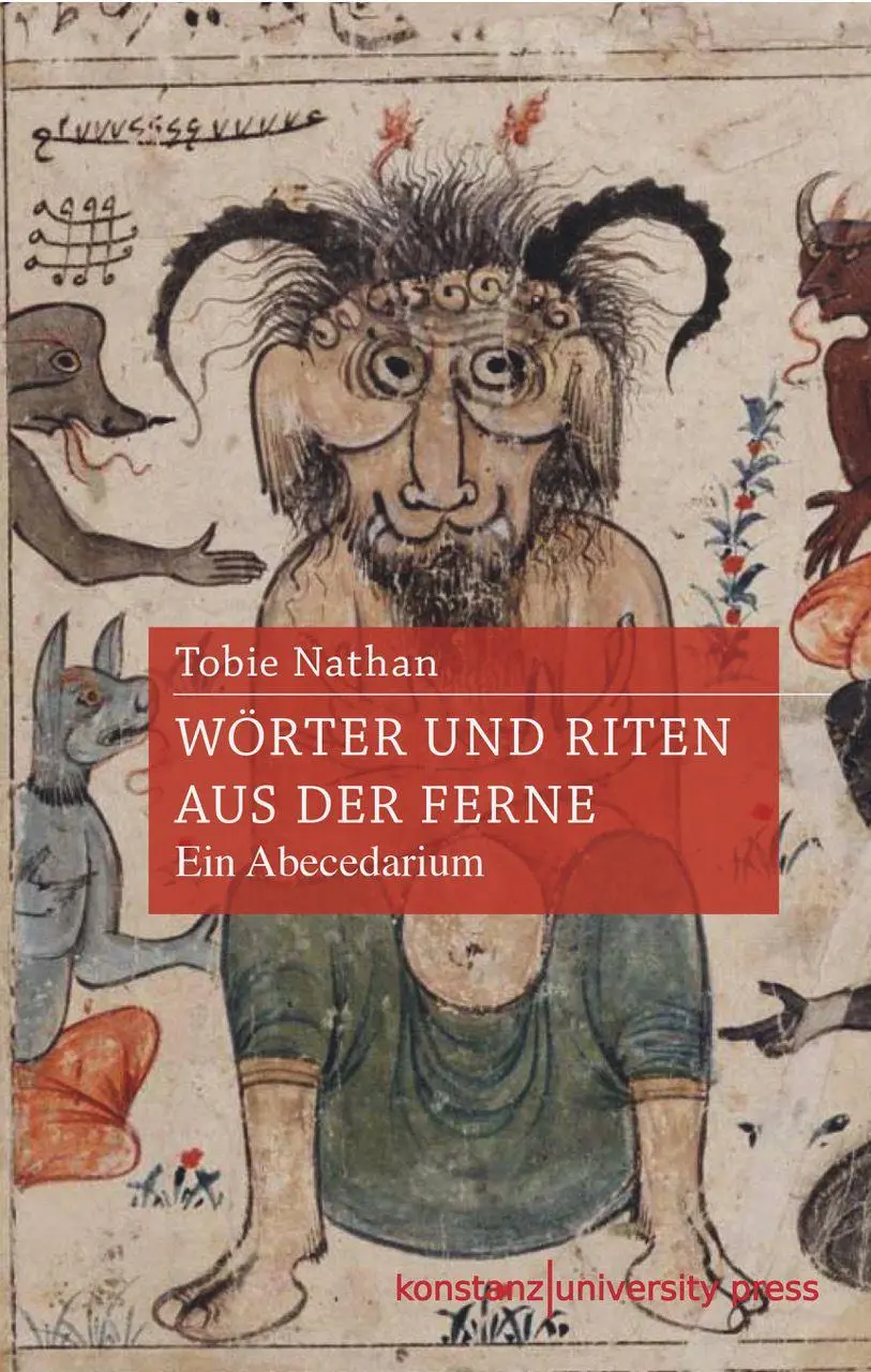 Cover: 9783835391833 | Wörter und Riten aus der Ferne | Ein ABC der Ethnologie | Tobie Nathan