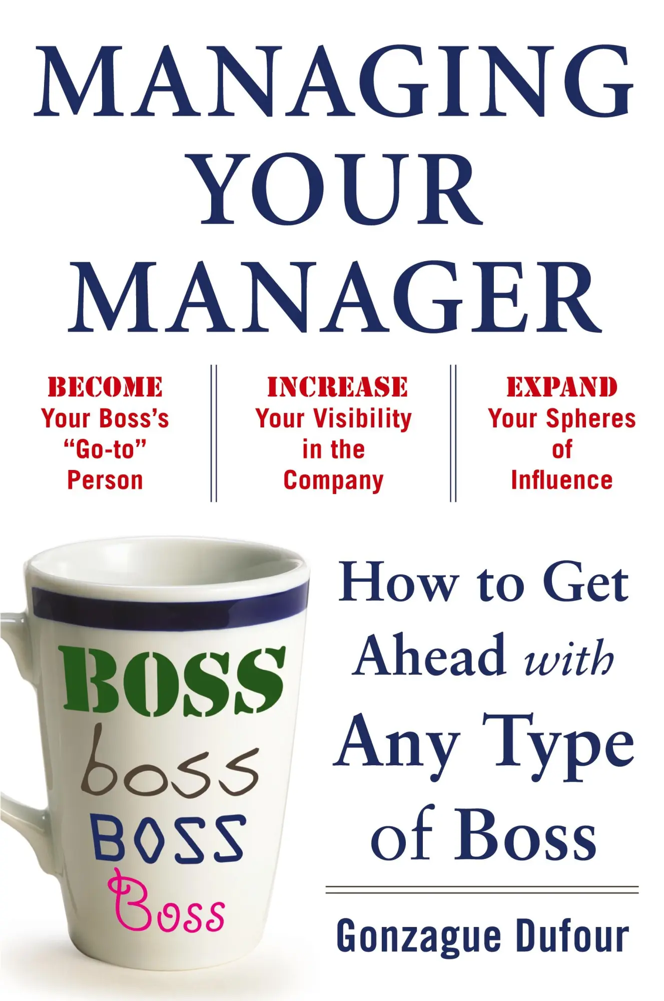 Cover: 9780071751933 | Managing Your Manager | How to Get Ahead with Any Type of Boss | Buch