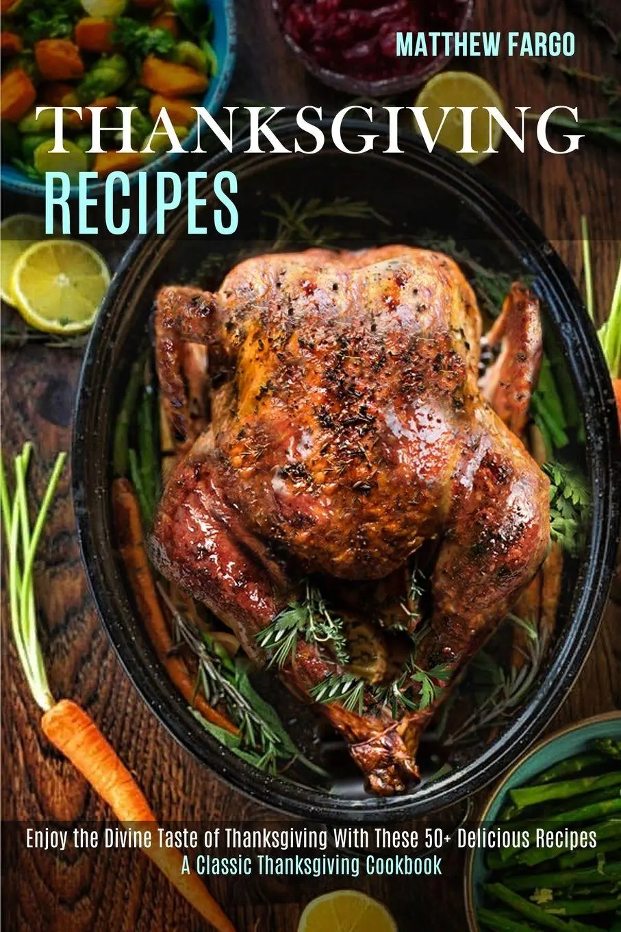 Cover: 9781989891933 | Thanksgiving Recipes | Matthew Fargo | Taschenbuch | Englisch | 2020