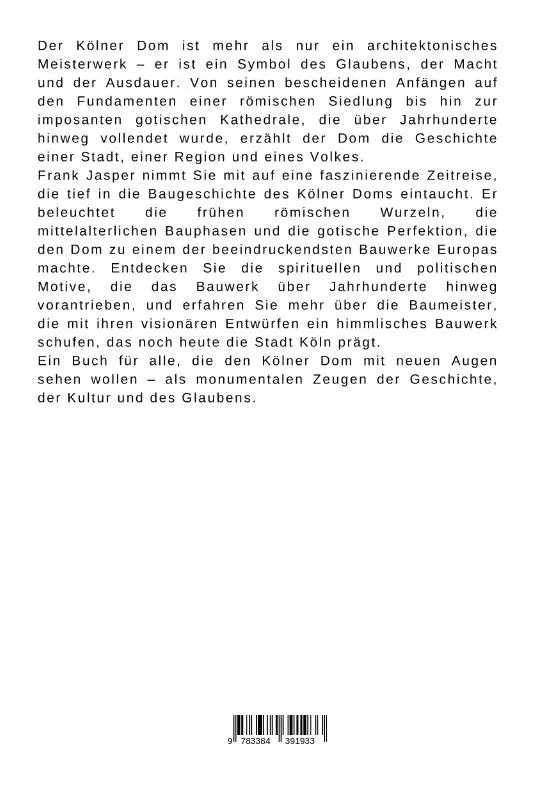 Rückseite: 9783384391933 | Der Kölner Dom: Ein himmlisches Bauwerk am Rhein | Frank Jasper | Buch