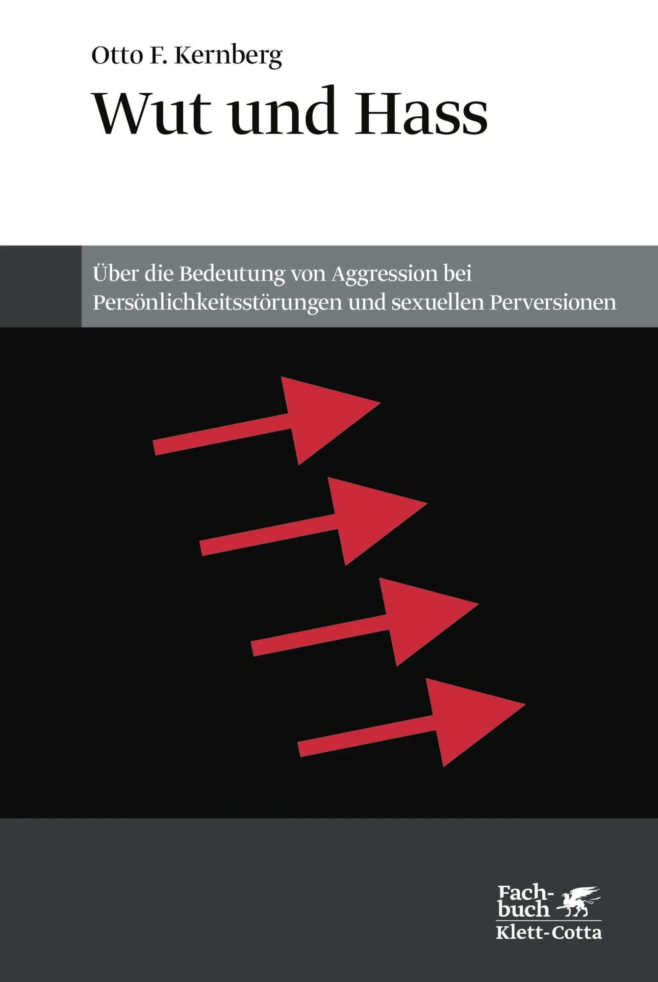 Cover: 9783608981933 | Wut und Hass | Otto F. Kernberg | Taschenbuch | 392 S. | Deutsch