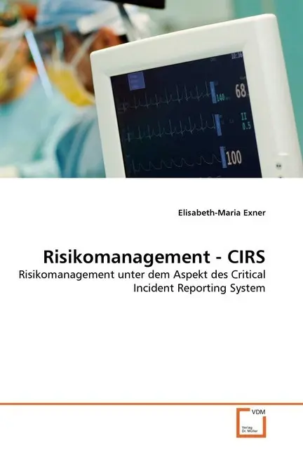 Cover: 9783639361933 | Risikomanagement - CIRS | Elisabeth-Maria Exner | Taschenbuch