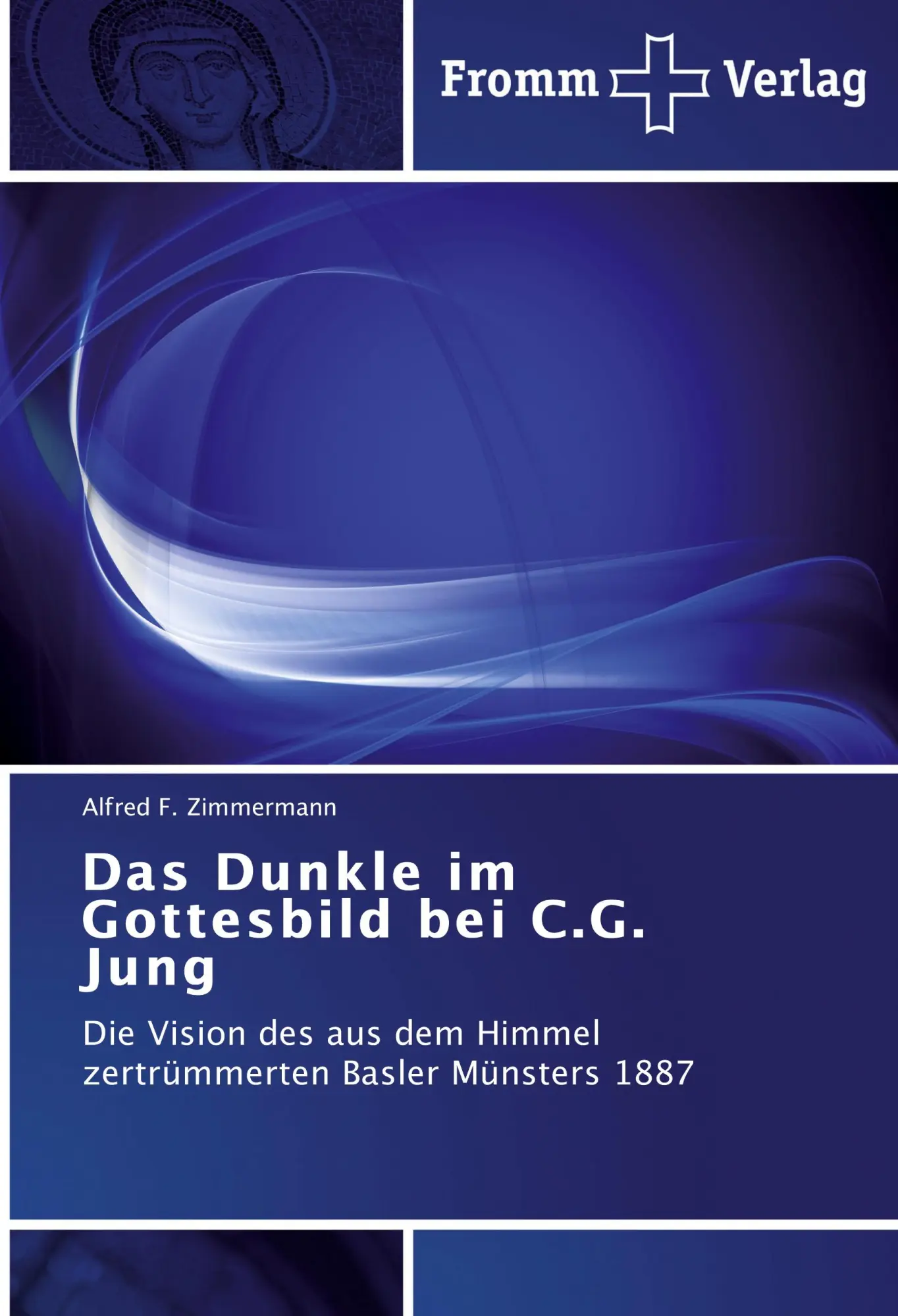 Cover: 9783841601933 | Das Dunkle im Gottesbild bei C.G. Jung | Alfred F. Zimmermann | Buch