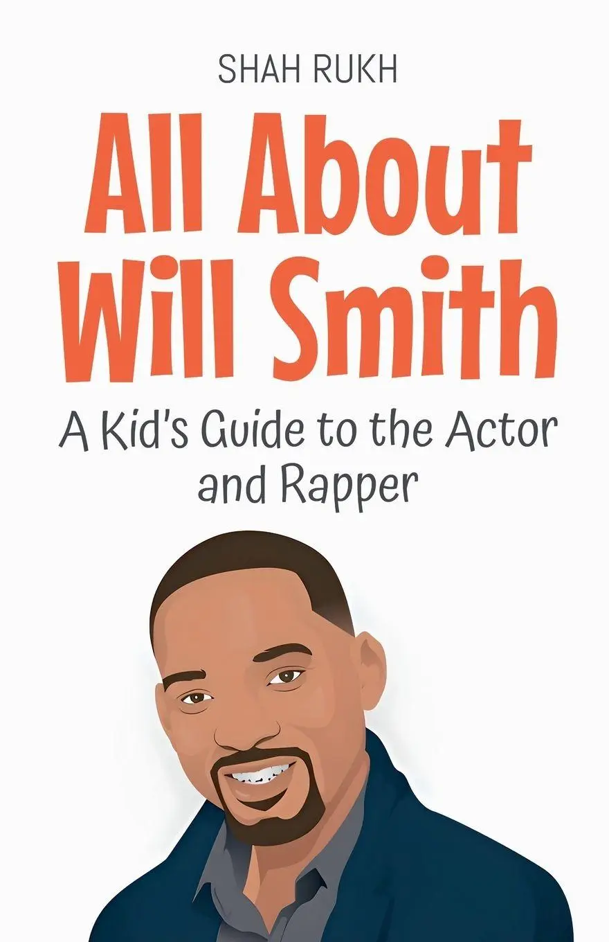 Cover: 9798227221933 | All About Will Smith | A Kid's Guide to the Actor and Rapper | Rukh