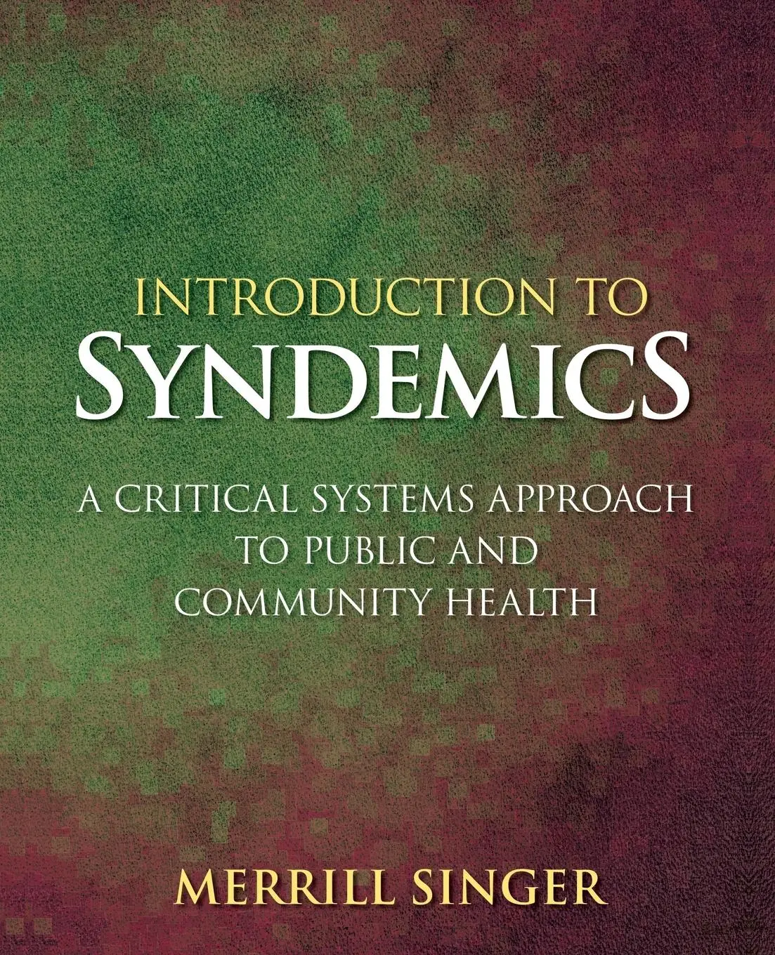 Cover: 9780470472033 | Introduction to Syndemics | Merrill Singer | Taschenbuch | Englisch