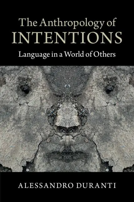 Cover: 9781107652033 | The Anthropology of Intentions | Alessandro Duranti | Taschenbuch