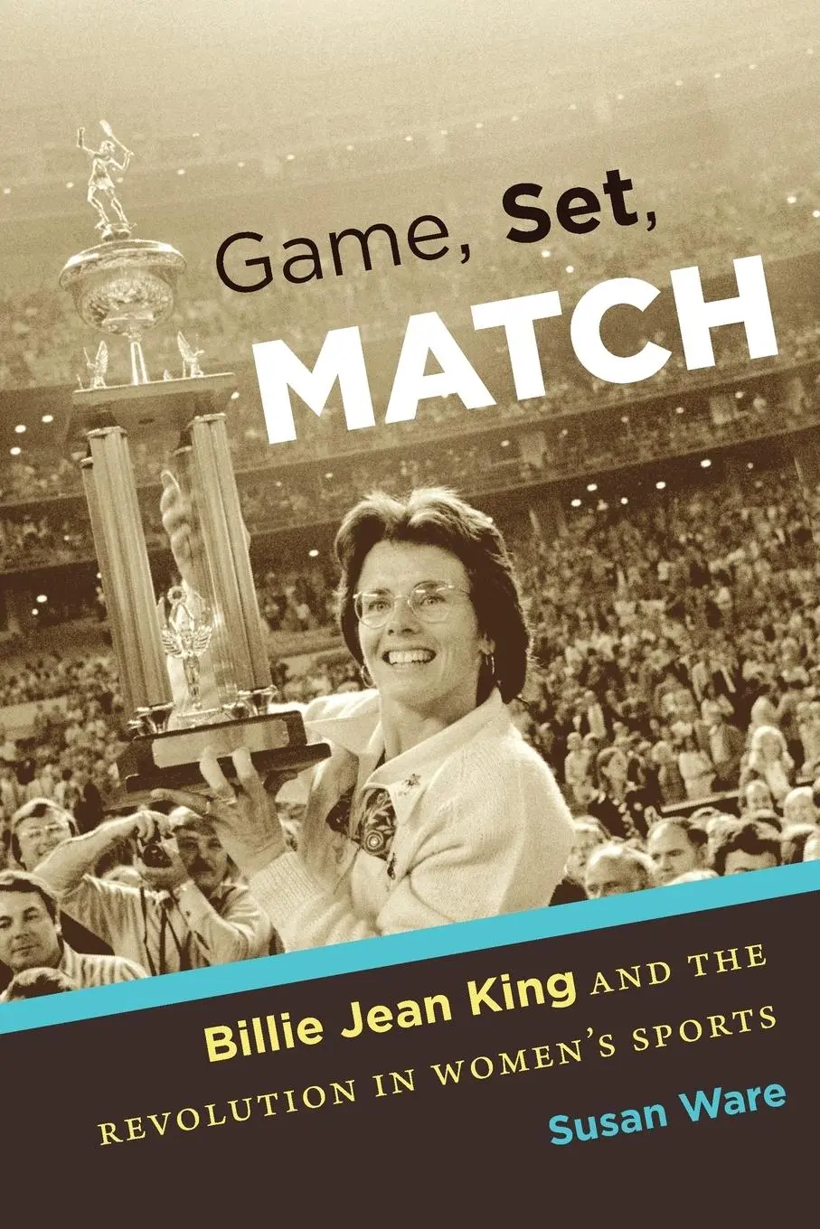 Cover: 9781469622033 | Game, Set, Match | Susan Ware | Taschenbuch | Kartoniert / Broschiert