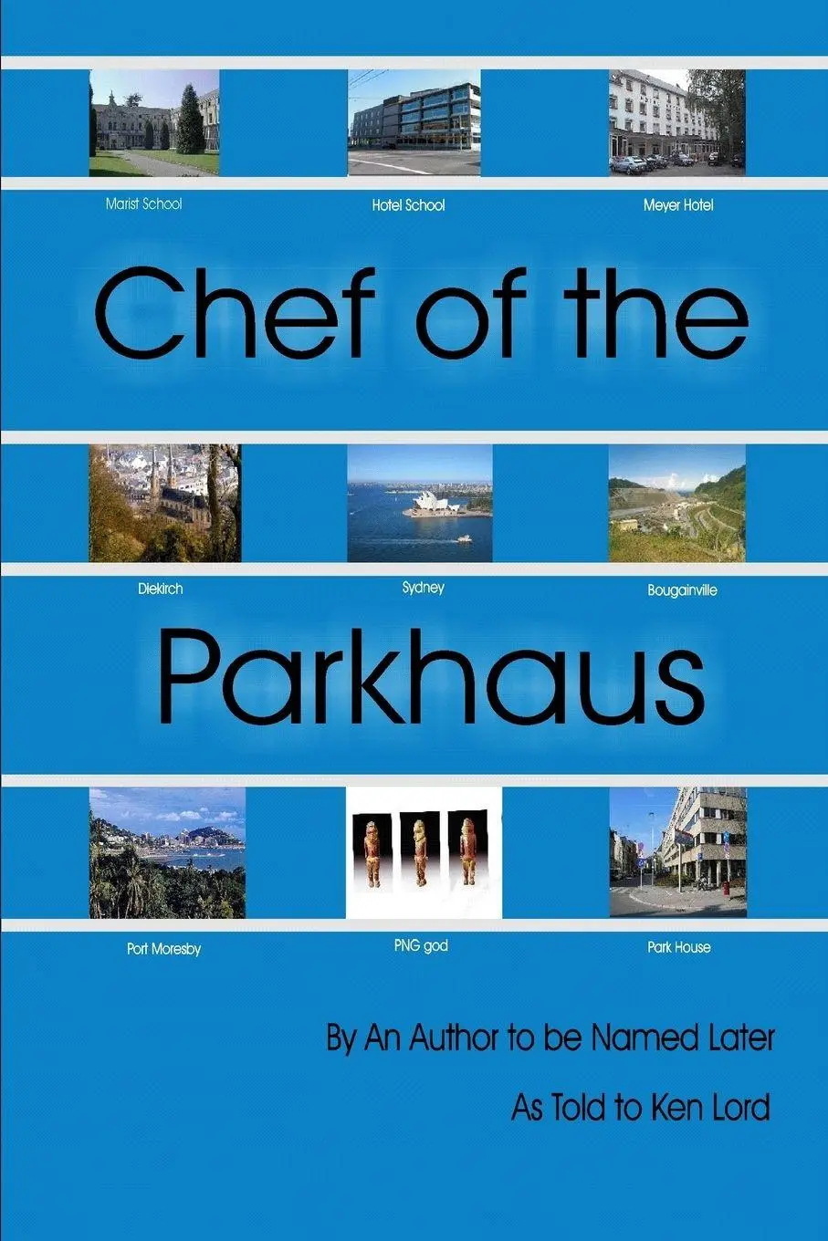 Cover: 9781847282033 | Chef of the Parkhaus | Ken Lord | Taschenbuch | Englisch | 2007