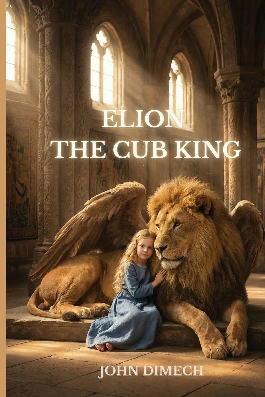 Cover: 9781918632033 | Elion The Cub King | John Dimech | Taschenbuch | Englisch | 2026