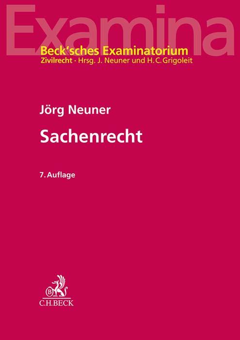 Cover: 9783406812033 | Sachenrecht | Jörg Neuner | Taschenbuch | XIII | Deutsch | 2024