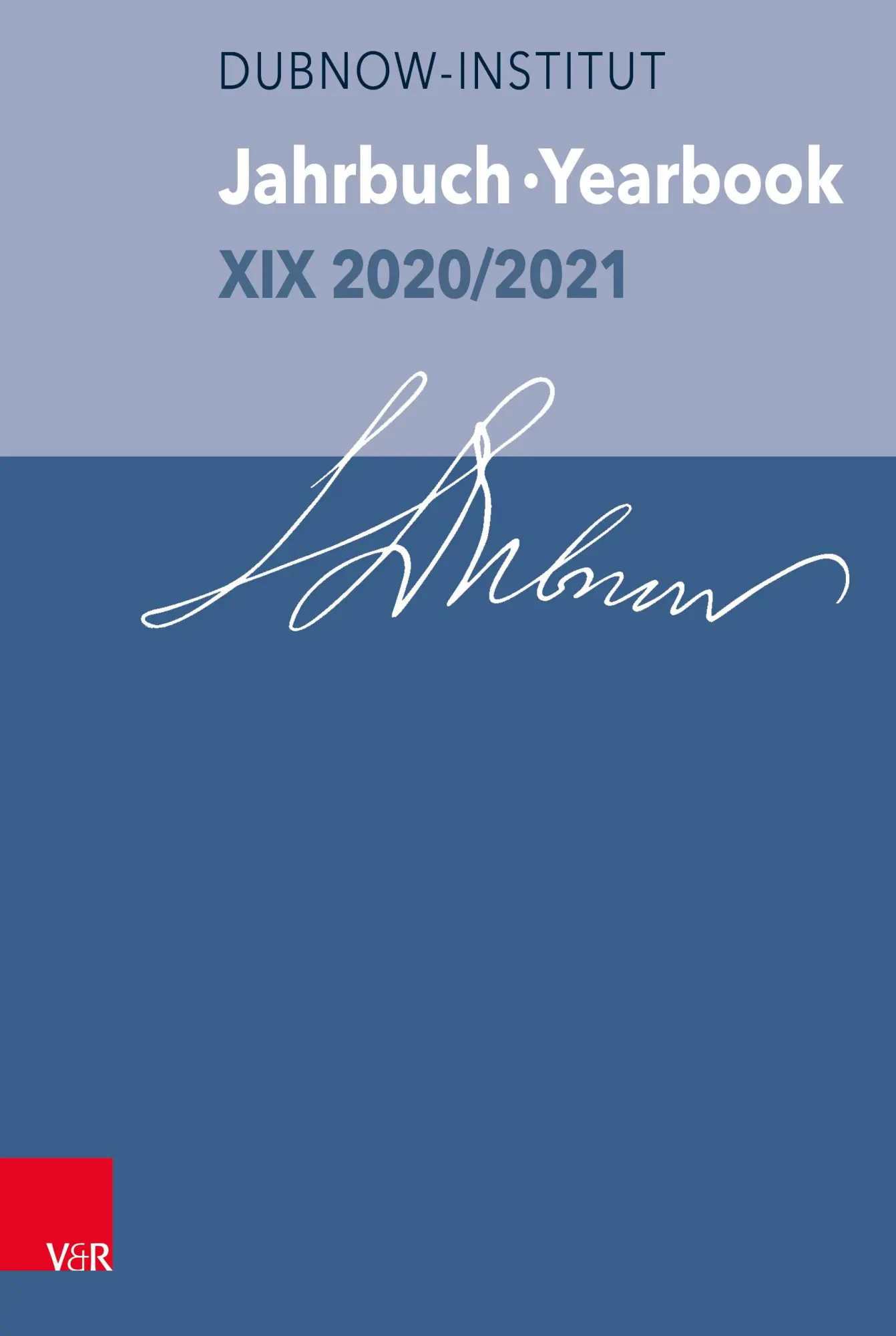 Jahrbuch des Dubnow-Instituts   Dubnow Institute Yearbook   Jahrgang XIX Band 2020 21   Jahrbuch des Dubnow-Instituts  Dubnow Institute Yearbook XIX 2020 2021 Gebunden