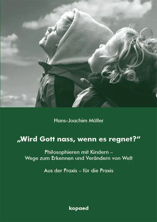 Cover: 9783968482033 | "Wird Gott nass, wenn es regnet?" | Hans-Joachim Müller | Taschenbuch