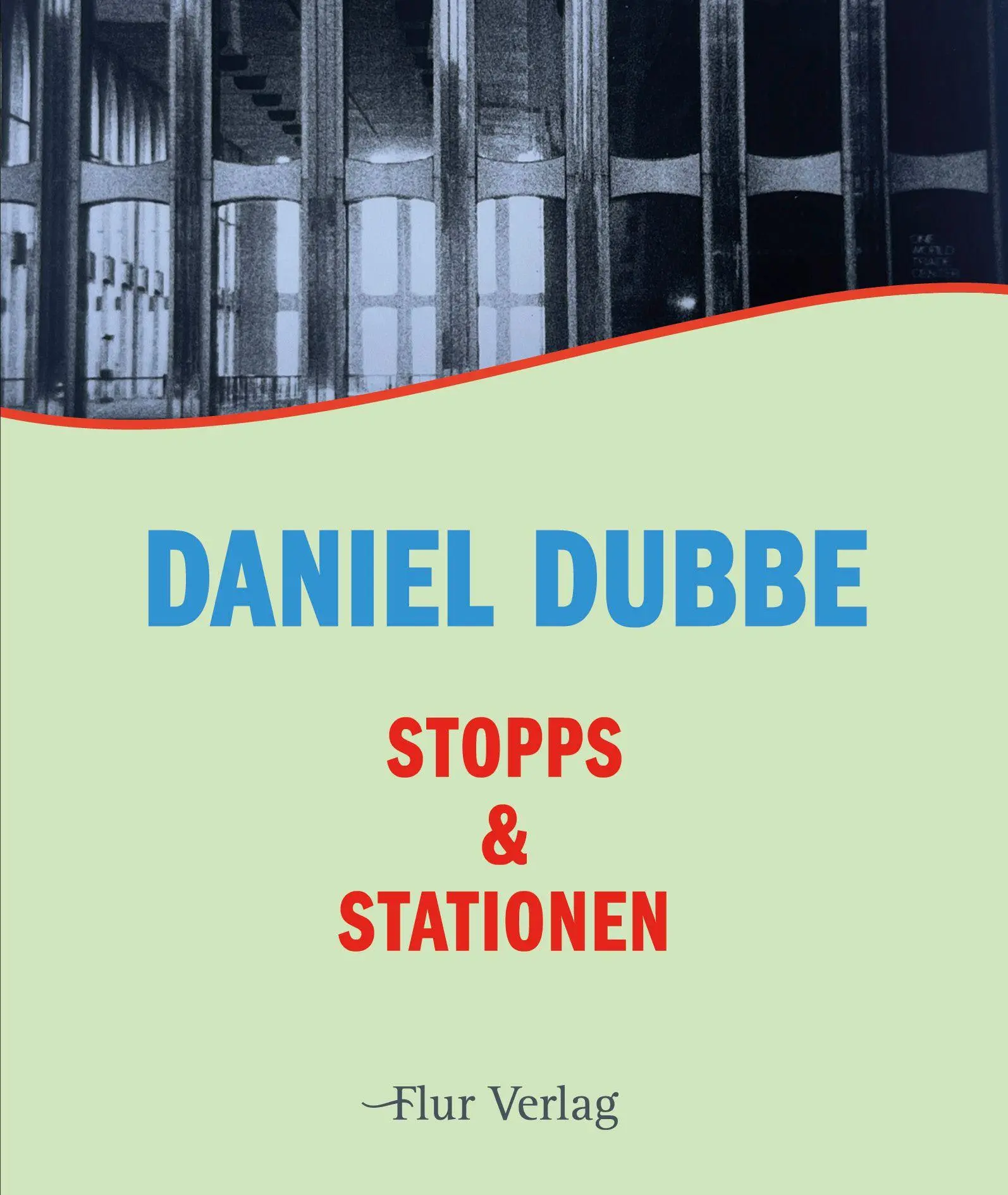 Cover: 9783989652033 | Stopps &amp; Stationen | Gedichte 1972-2024 | Dubbe Daniel | Taschenbuch