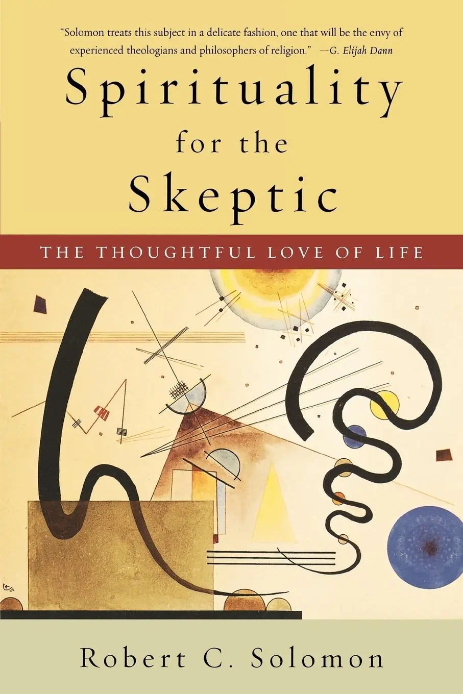 Cover: 9780195312133 | Spirituality for the Skeptic | The Thoughtful Love of Life | Solomon