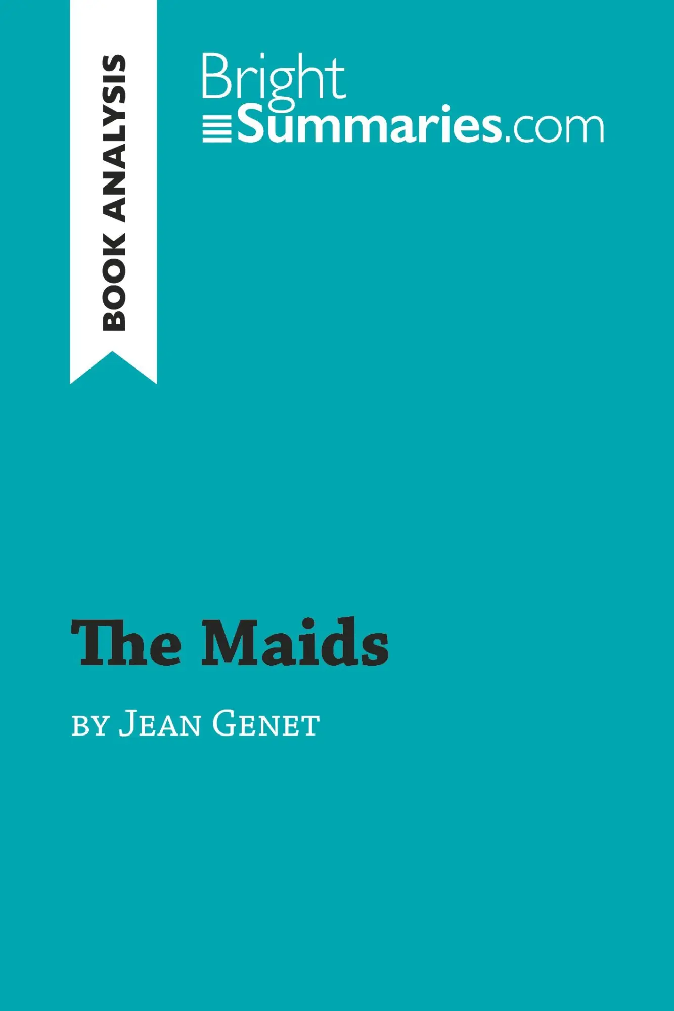 Cover: 9782806272133 | The Maids by Jean Genet (Book Analysis) | Bright Summaries | Buch