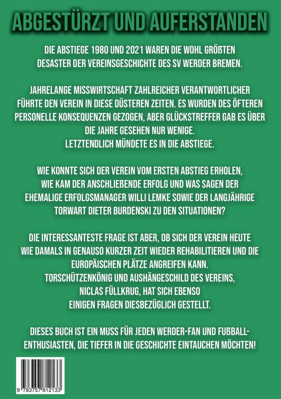Rückseite: 9783757812133 | Abgestürzt und auferstanden: Werder Bremen zwischen Niedergang und...