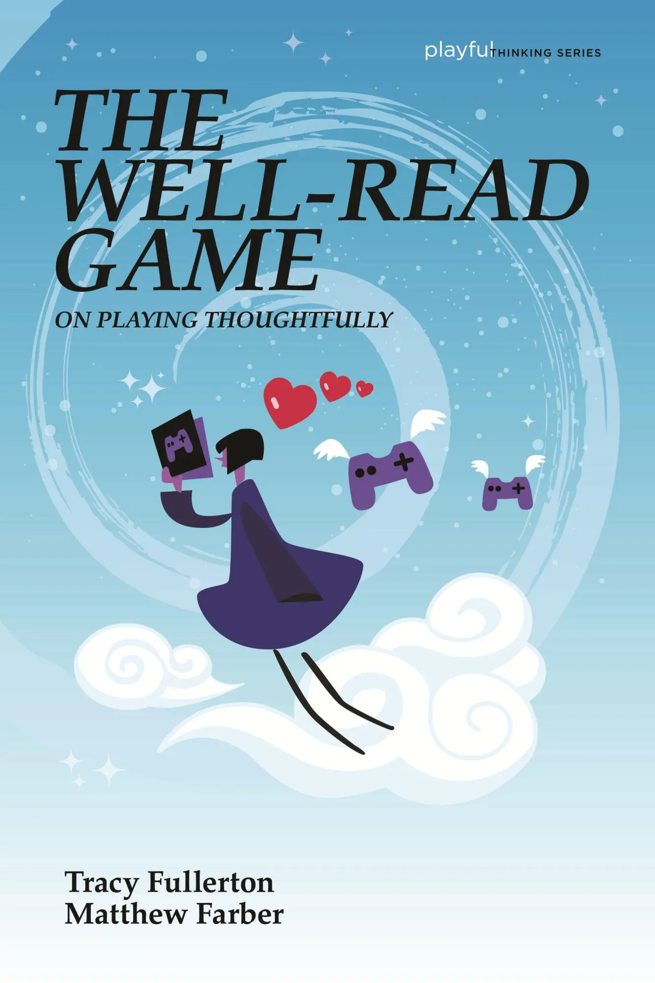 Cover: 9780262552233 | The Well-Read Game | On Playing Thoughtfully | Matthew Farber (u. a.)