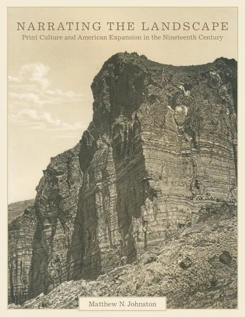 Cover: 9780806152233 | Narrating the Landscape – Print Culture and American Expansion in...