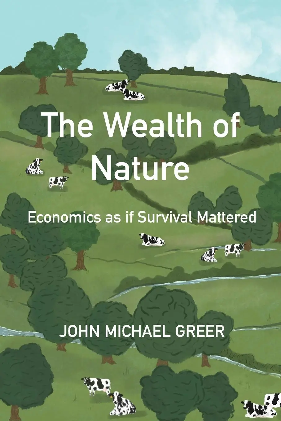 Cover: 9781915952233 | The Wealth of Nature | Economics as if Survival Mattered | Greer