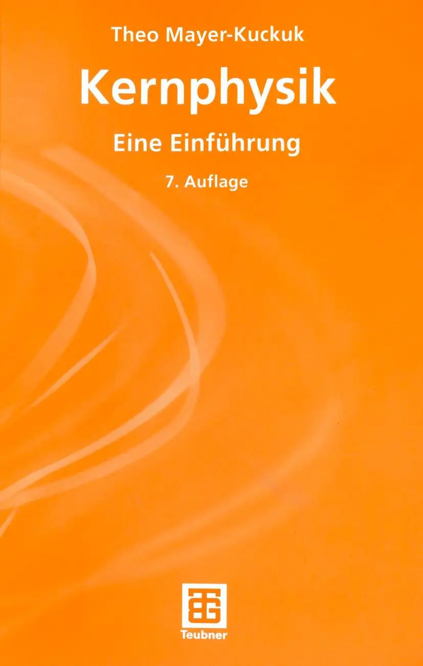 Cover: 9783519132233 | Kernphysik | Eine Einführung | Theo Mayer-Kuckuk | Taschenbuch | 2002