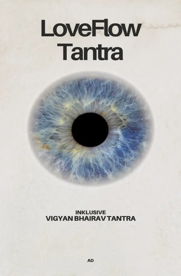Cover: 9783759882233 | LoveFlow Tantra | Vigyan Bhairav Tantra. DE | AD AD | Taschenbuch