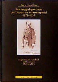 Cover: 9783770052233 | Reichstagsabgeordnete der Deutschen Zentrumspartei 1871 - 1933 | 1999