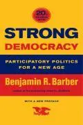 Cover: 9780520242333 | Strong Democracy | Participatory Politics for a New Age | Barber
