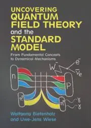 Cover: 9781108472333 | Uncovering Quantum Field Theory and the Standard Model | Buch | 2024