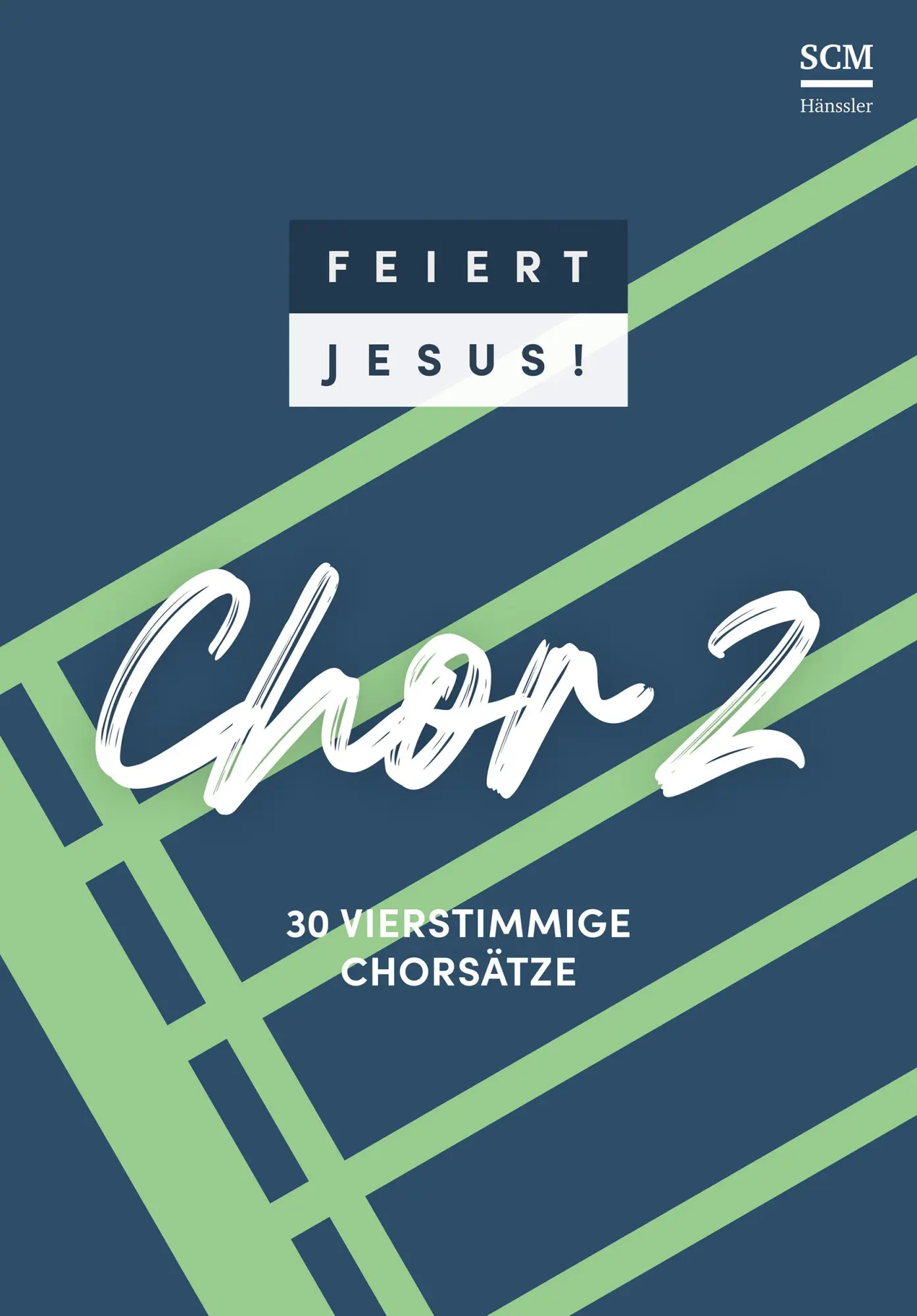 Cover: 9783775162333 | Feiert Jesus! Chor 2 | Broschüre | 88 S. | Deutsch | 2024 | Hänssler