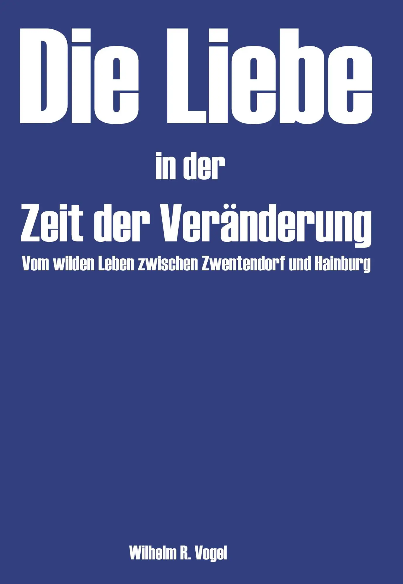 Die Liebe in der Zeit der Veränderung