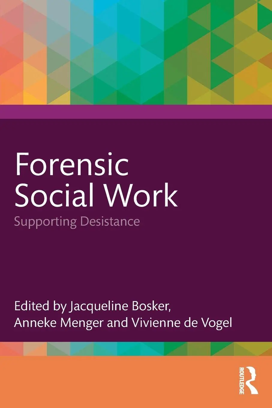 Cover: 9781032992433 | Forensic Social Work | Supporting Desistance | Bosker (u. a.) | Buch