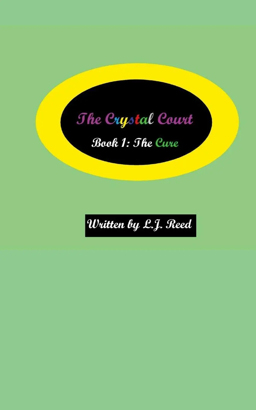 Cover: 9781312232433 | The Crystal Court | Book 1: The Cure | Lucy Reed | Taschenbuch | 2023