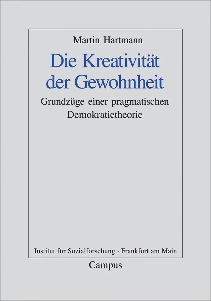 Cover: 9783593372433 | Die Kreativität der Gewohnheit | Martin Hartmann | Taschenbuch | 2003