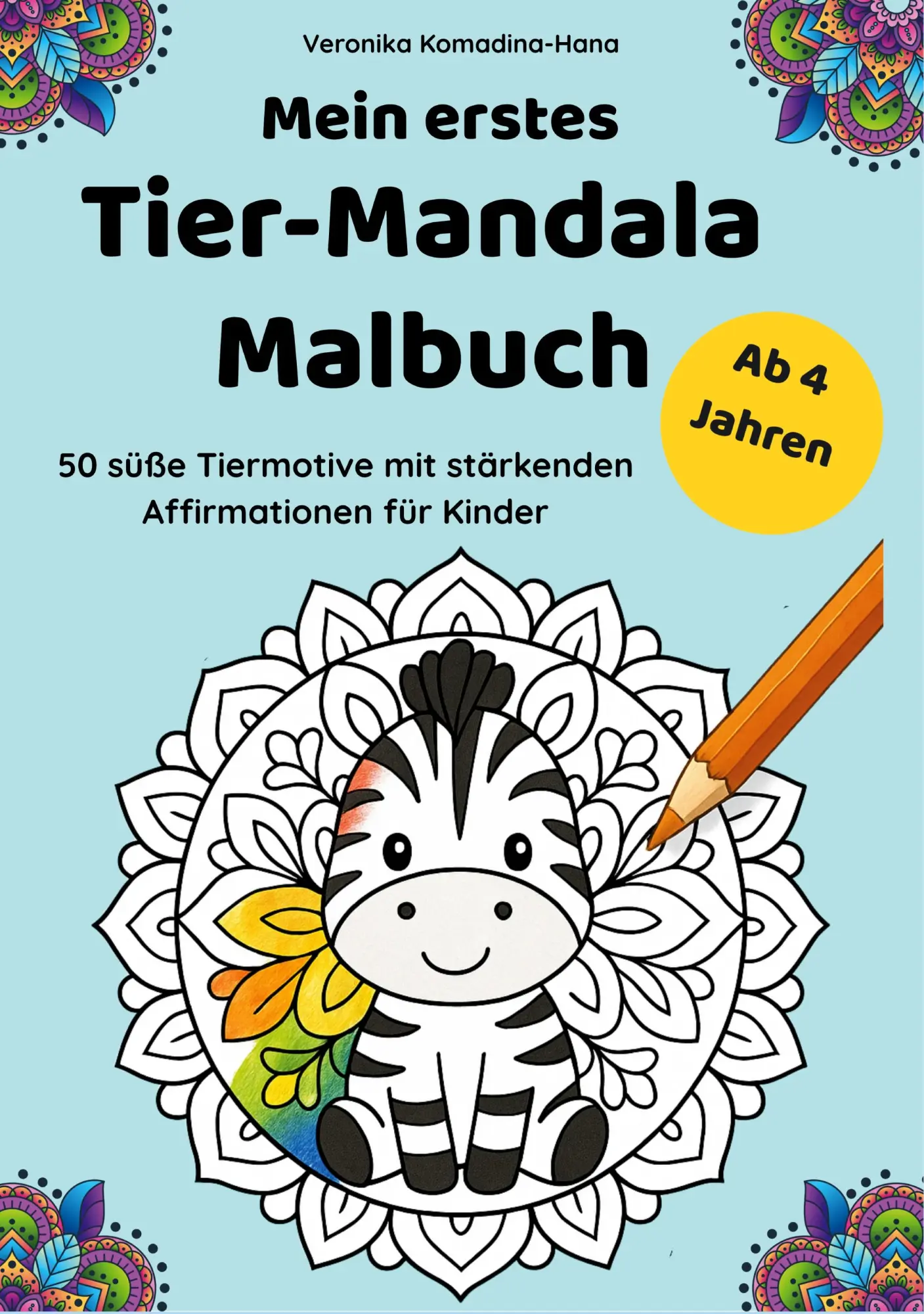 Cover: 9783695102433 | Mein erstes Tier-Mandala-Malbuch | Veronika Komadina-Hana | Buch