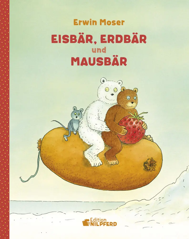 Cover: 9783707452433 | Eisbär, Erdbär und Mausbär | Erwin Moser | Buch | 48 S. | Deutsch