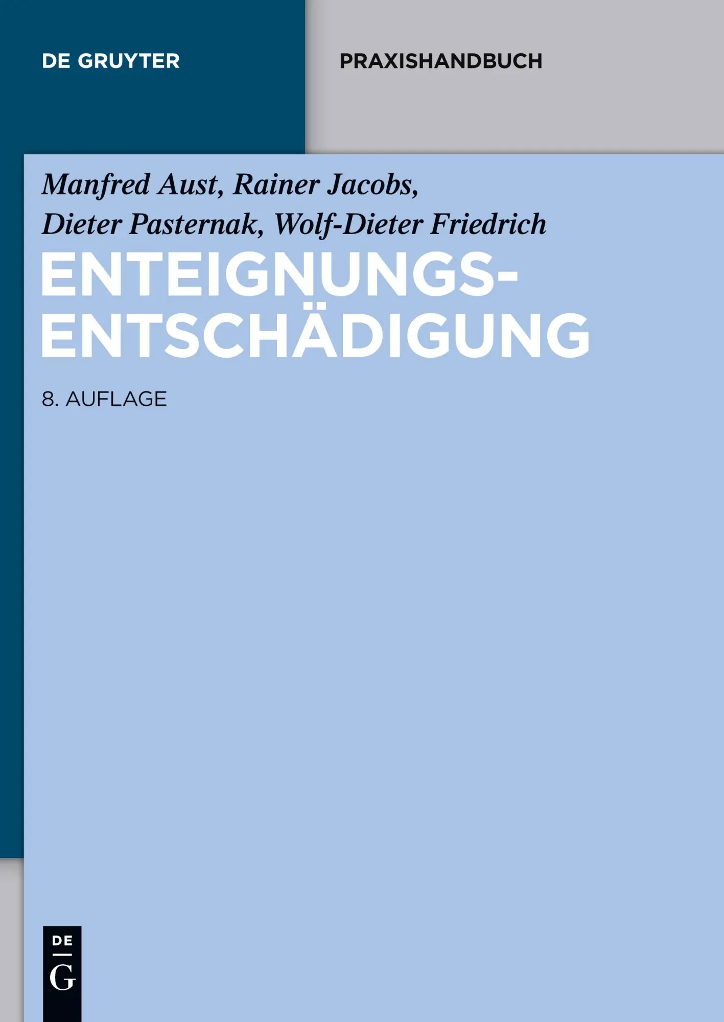 Cover: 9783110682533 | Enteignungsentschädigung | Manfred Aust (u. a.) | Buch | Deutsch