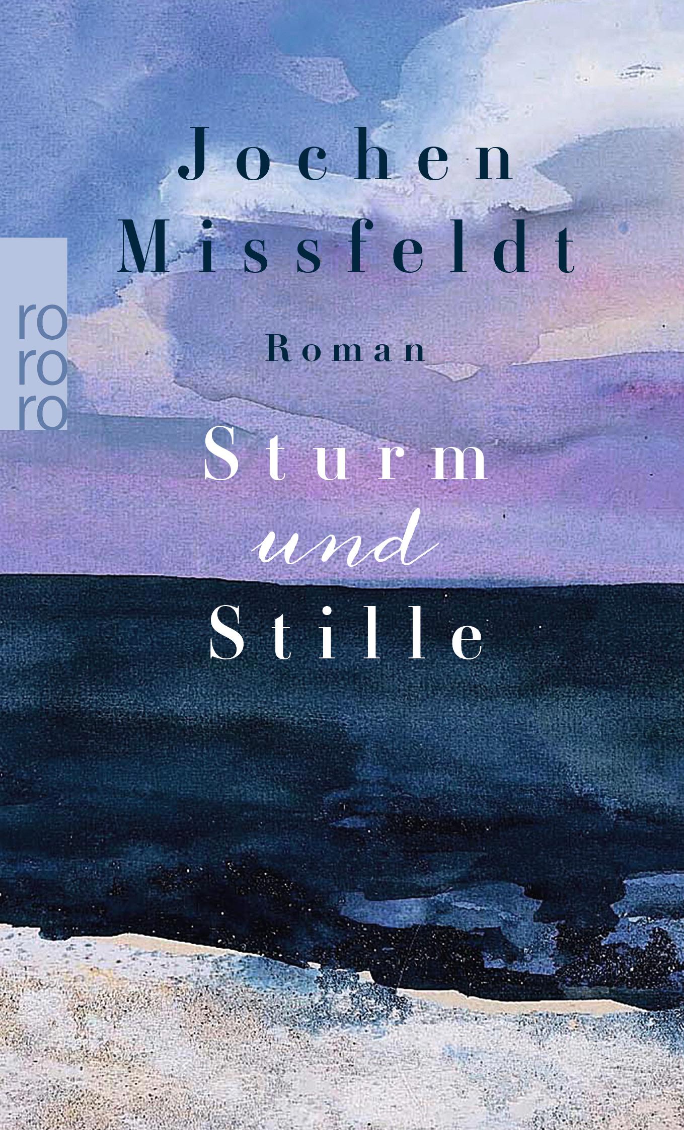 Cover: 9783499242533 | Sturm und Stille | Jochen Missfeldt | Taschenbuch | 352 S. | Deutsch