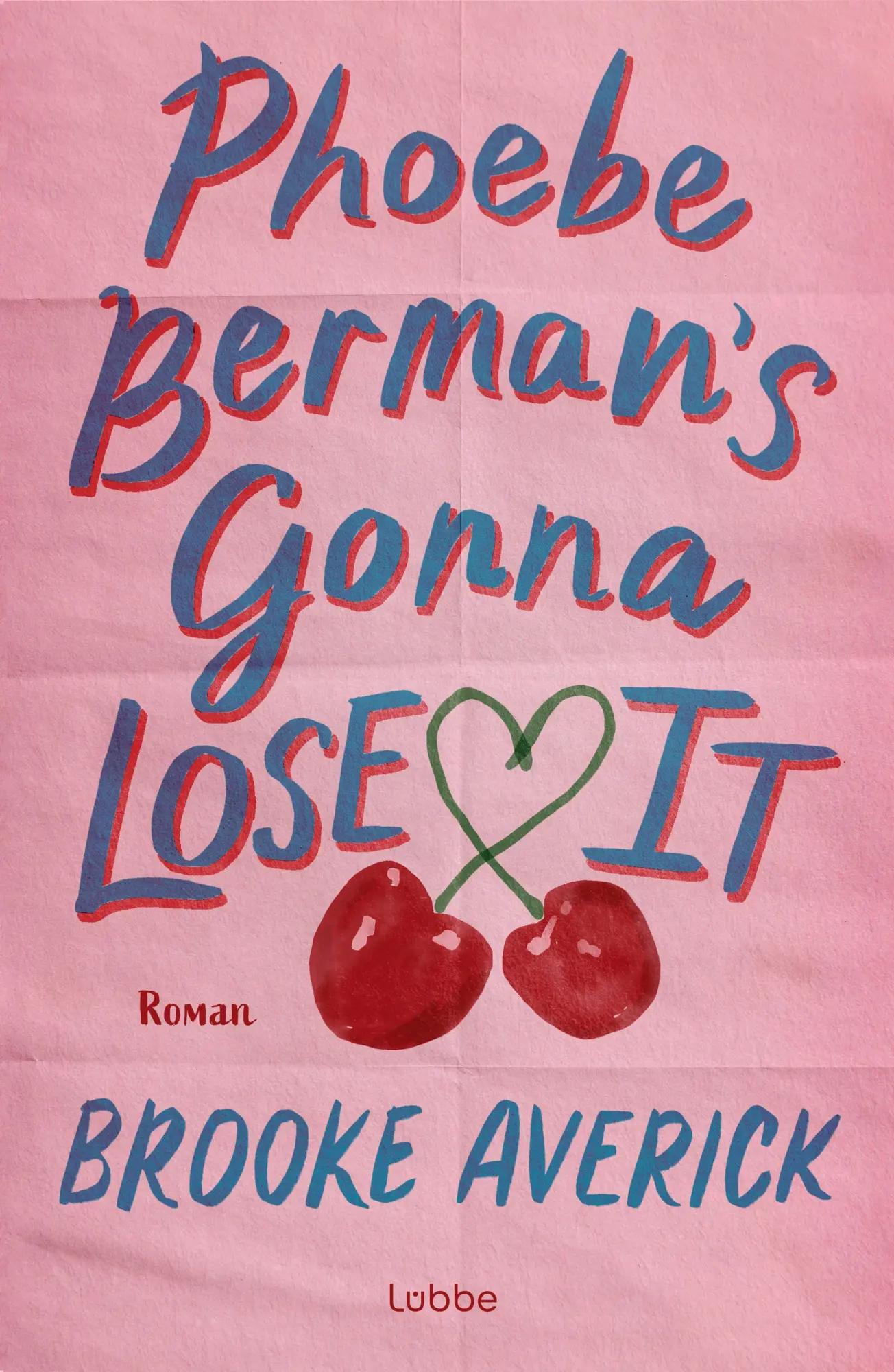 Bild: 9783757702533 | Phoebe Berman's Gonna Lose It | Brooke Averick | Taschenbuch | 384 S.